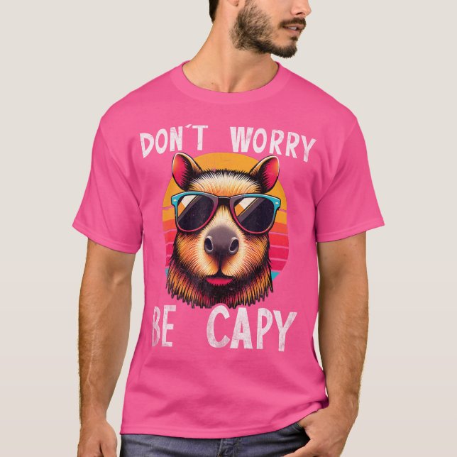 Capybara Lovers Don'T Worry Be Capy Funny Capybara T-Shirt (Front)