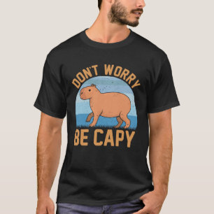 Capybara meme  Be Capy T-Shirt