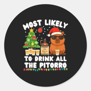 Capybara Most Likely To Drink All The Torro Funny Classic Round Sticker