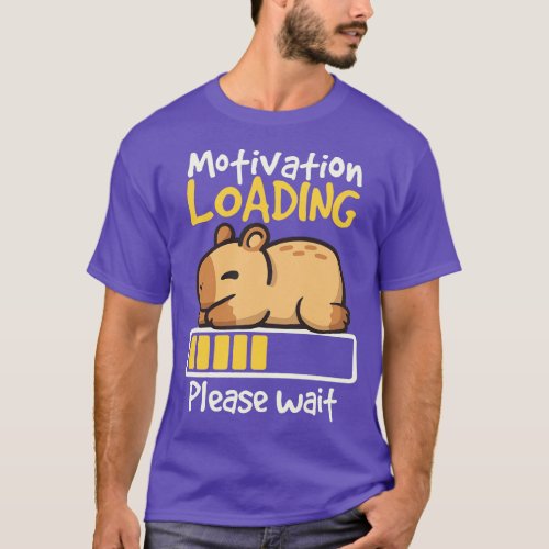 Capybara motivation loading T_Shirt