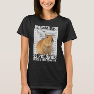 Capybara Mugshot For 93 Felonies hilarious capybar T-Shirt