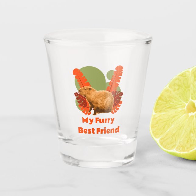 Capybara My Furry Best Friend Shot Glass (Front)
