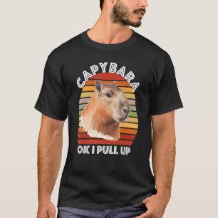 Capybara Ok I Pull Up T-Shirt