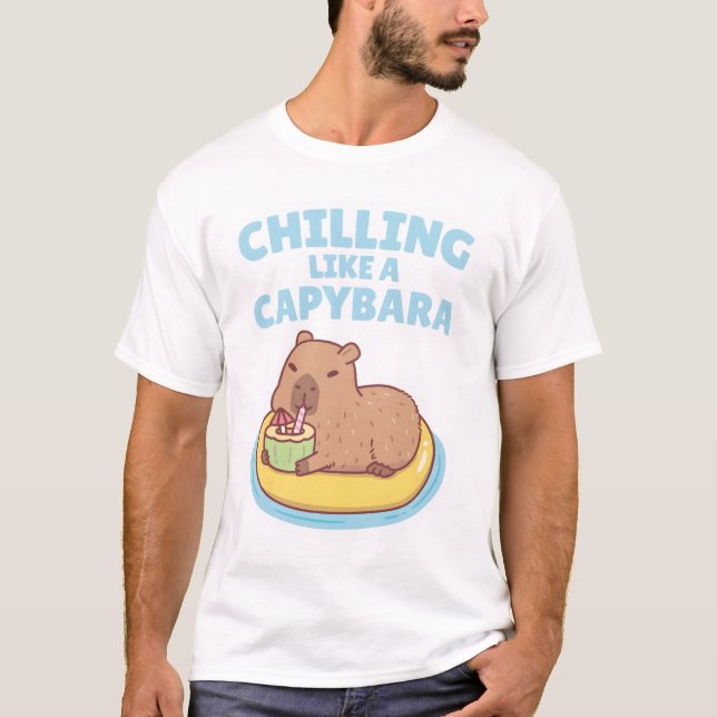Capybara On A Pool Float Chilling Like A Capybara  T-Shirt (Front)