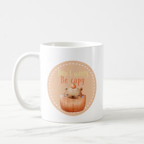 capybara orange dont be capy coffee mug