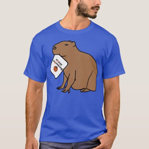 Capybara says Happy Thanksgiving T_Shirt