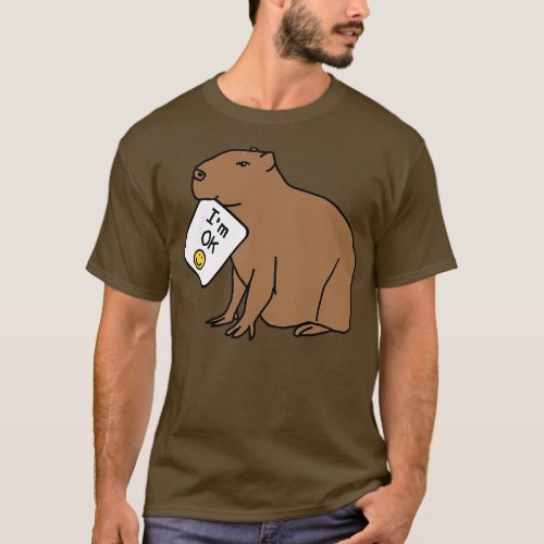 Capybara says Im OK Animals Positivity Quote T_Shirt