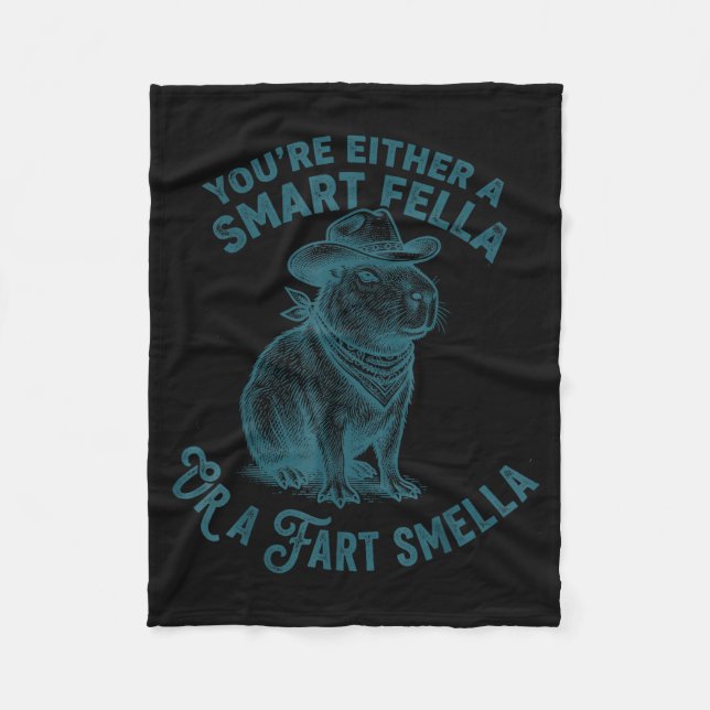 Capybara Smart Fella Fart Smella Funny Cowboy Humo Fleece Blanket (Front)