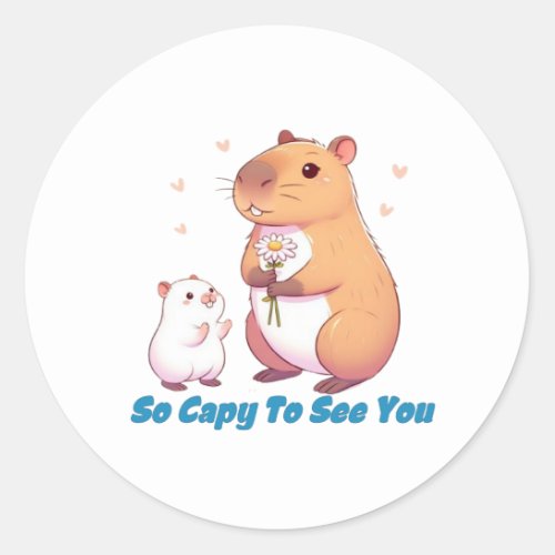 Capybara _ So Capy To See You Classic Round Sticker