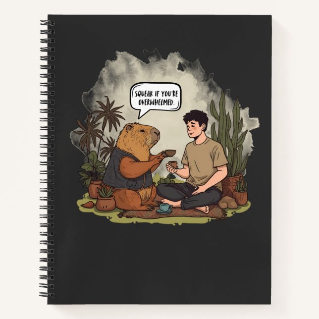 Capybara Therapy Time Squeak If You're Overwhelmed Notebook (Front)