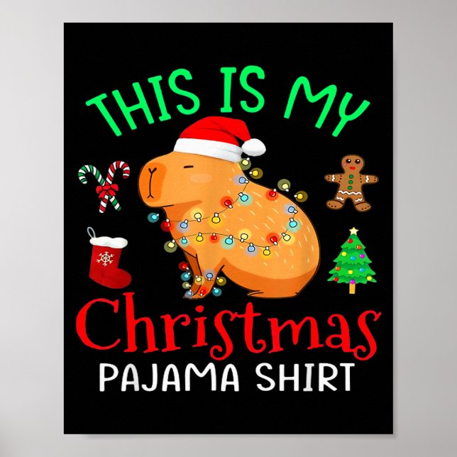 Capybara This Is My Christmas Pajama Capy Santa Me Poster (Front)