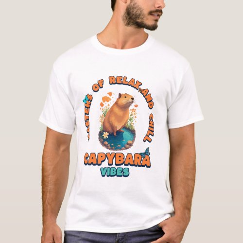 Capybara Vibes Master Of Relax and Chill T_Shirt