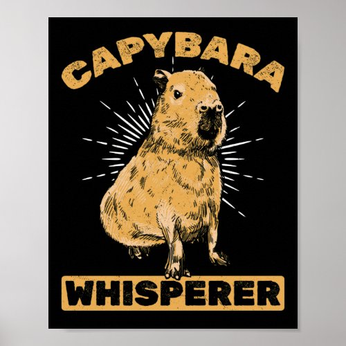 Capybara Whisperer Funny Capybaras Poster