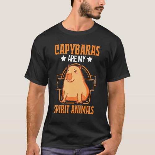 Capybaras Are My Spirit Animals Rodent Capibara T_Shirt