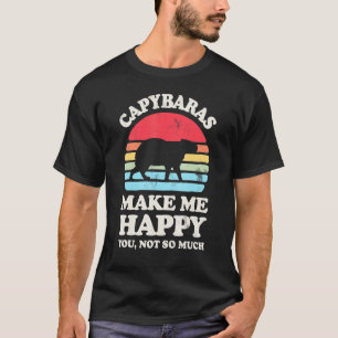 Capybaras Make Me Happy You Not So Much Capybara L T-Shirt