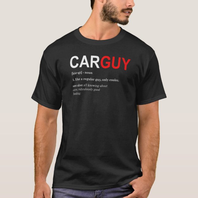 Car A Guy Definition Mechanic Funny Like A Regular T-Shirt (Front)