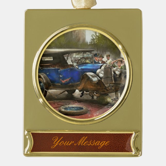 Car Accident - It came out of nowhere 1926 Gold Plated Banner Ornament (Front)