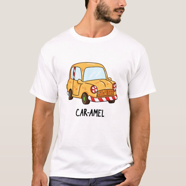 Car-amel Funny Candy Car Pun  T-Shirt (Front)