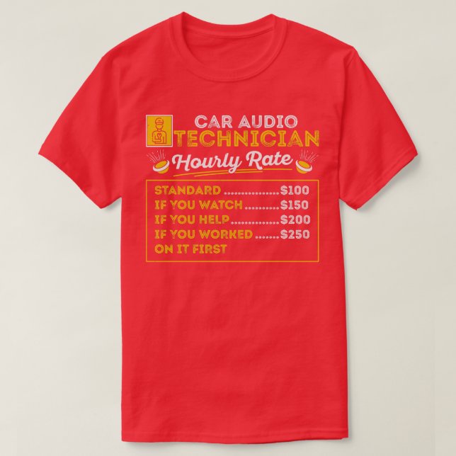 Car Audio Technician Car Stereo Fanatic Automobile T-Shirt (Design Front)