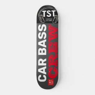 CAR BASS CREW Skateboard