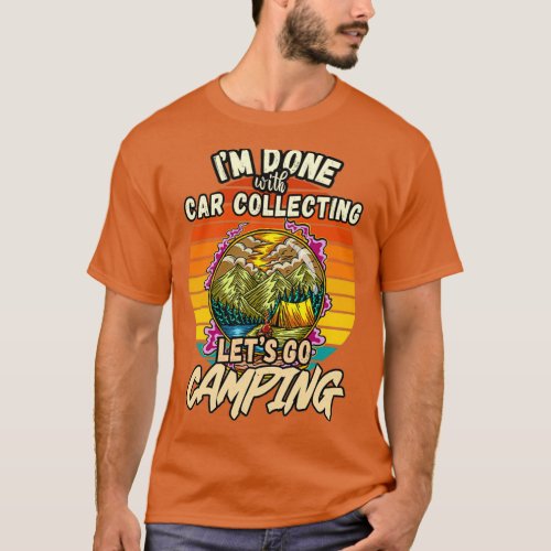 CAR COLLECTING AND CAMPING DESIGN VINTAGE CLASSIC  T_Shirt