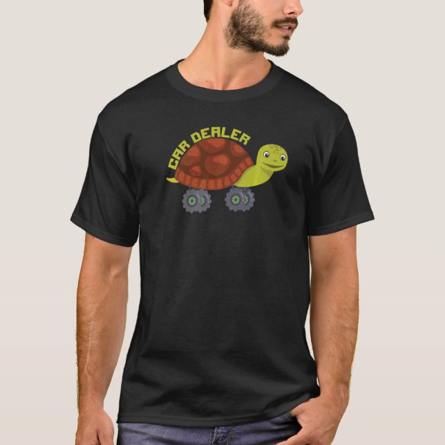 Car Dealer  Turtle Big Wheels Truck  1 T-Shirt (Front)