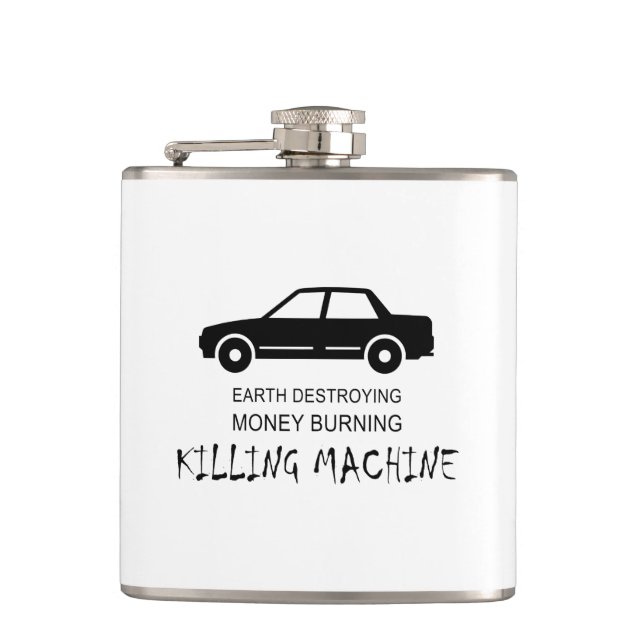 Car Earth Destroying Money Burning Killing Machine Flask (Front)