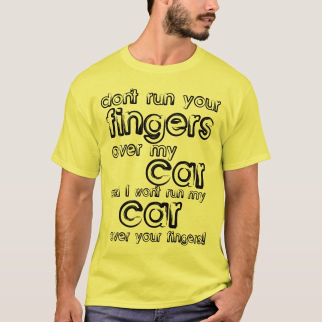 Car Fingers Funny Shirt (Front)