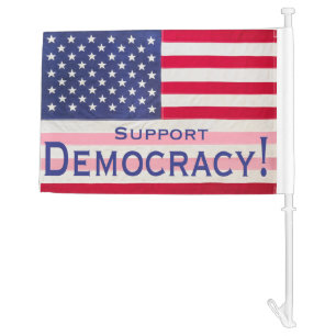 Car Flag - "Support Democracy" message