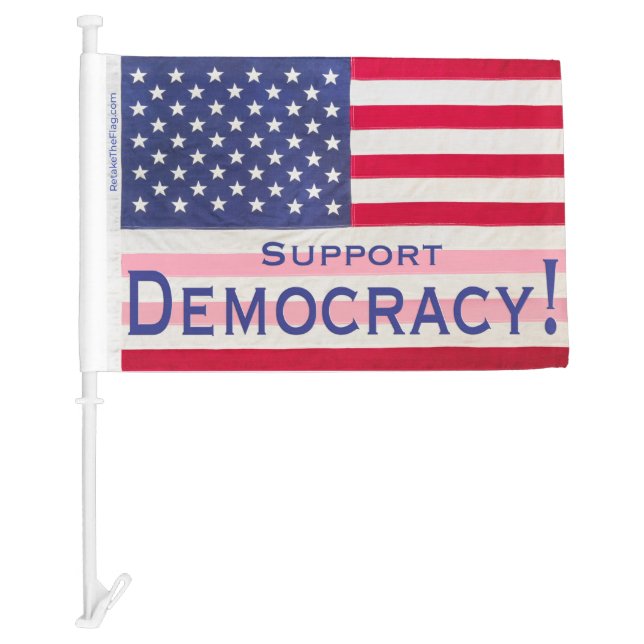 Car Flag - "Support Democracy" message (Front)