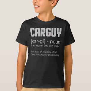 Car Guy Definition Funny Car Enthusiast T-Shirt
