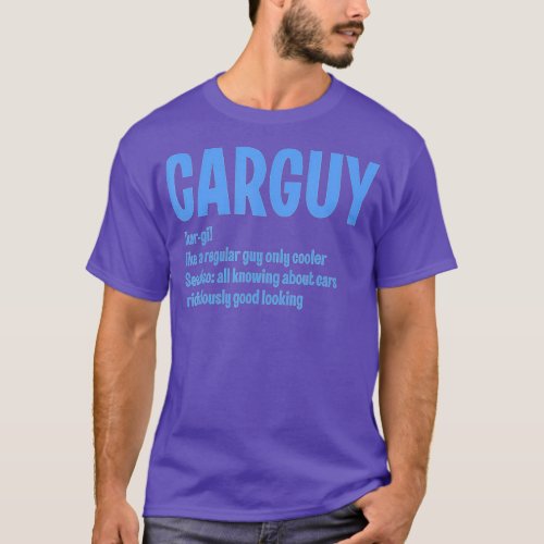 Car Guy Definition Funny Car Guy Meaning Gift  T_Shirt