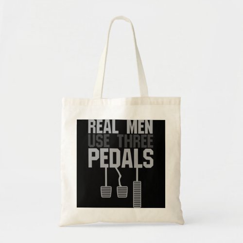 Car Guy Hub Real Men Use Three Pedals Hoodie Tote Bag