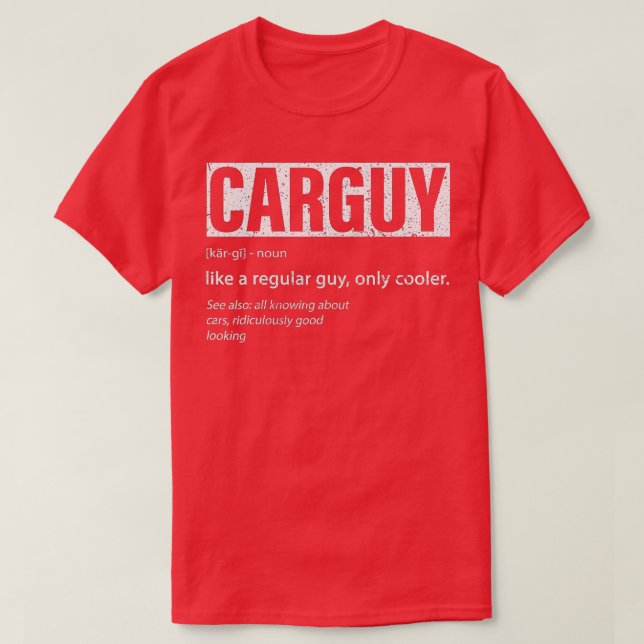 Car Guy Sport Car Lover Funny Car Guy Definition M T-Shirt (Design Front)