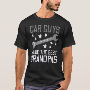 Car Guys Make The Best Grandpas Garage Auto Mechan T-Shirt
