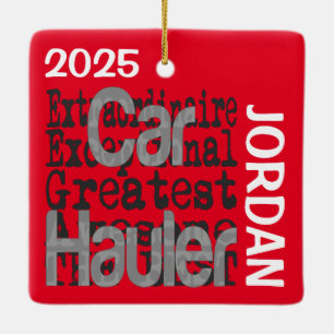 Car Hauler Extraordinaire Ceramic Ornament