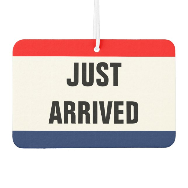 Car Just Arrived Promo Signage Customizable Air Freshener (Front)