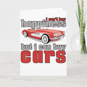Car Lover Can't Buy Happiness Can Buy Cars Car Card