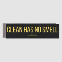 Car Magnet - Clean Has No Smell