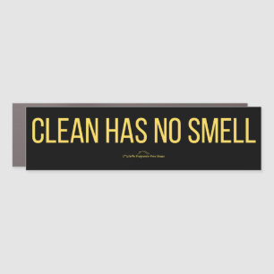 Car Magnet - Clean Has No Smell