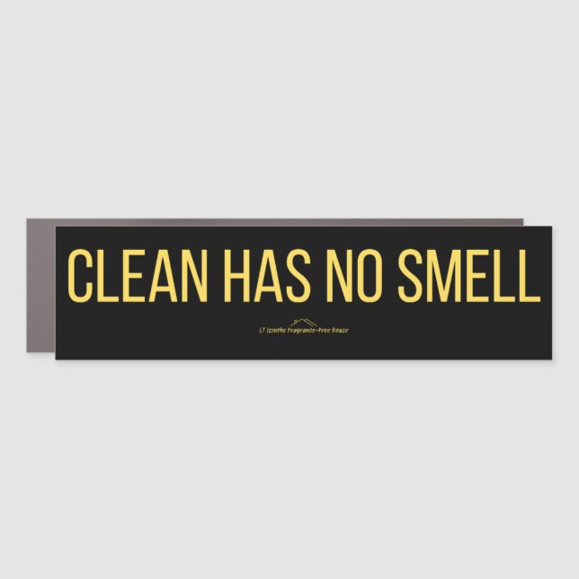 Car Magnet - Clean Has No Smell (Front)