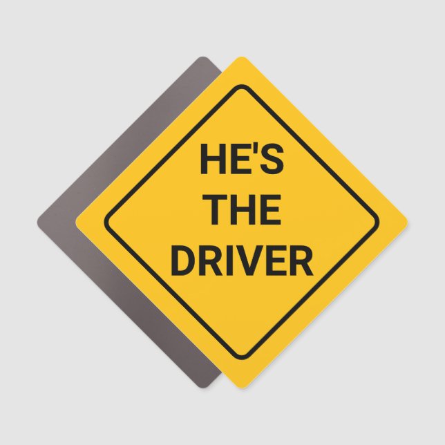 Car Magnet - He's The Driver (Front)