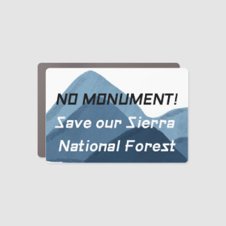 Car Magnet - No Monument Save Sierra NF Blue