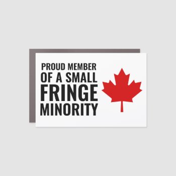 Car Magnet Proud Member Fringe Minority by RedneckHillbillies at Zazzle