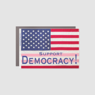 Car Magnet - "Support Democracy!" message