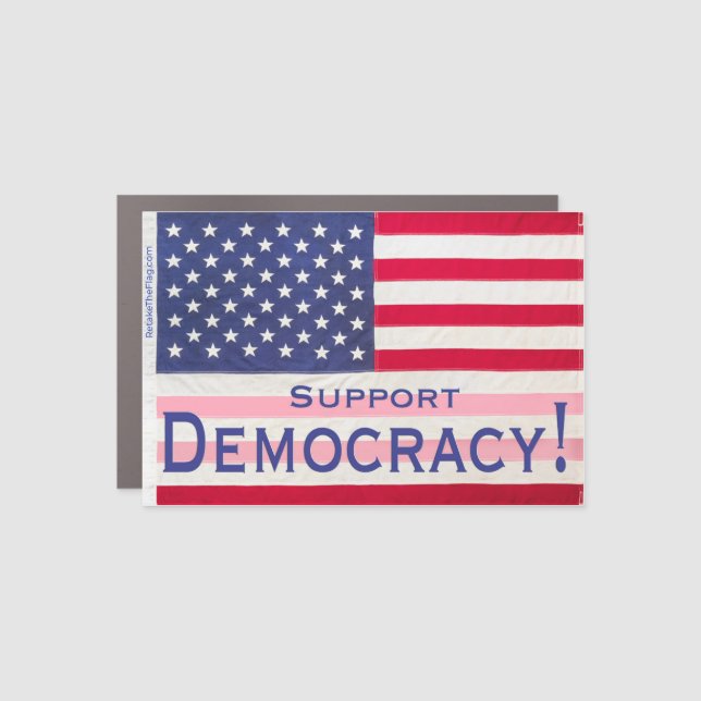Car Magnet - "Support Democracy!" message (Front)