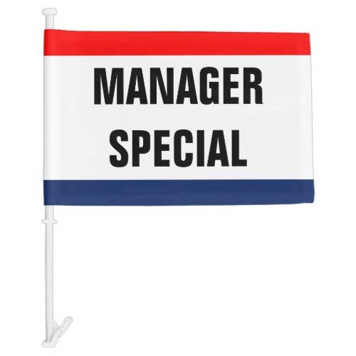 Car Manager Special Promo Signage Customizable Car Flag