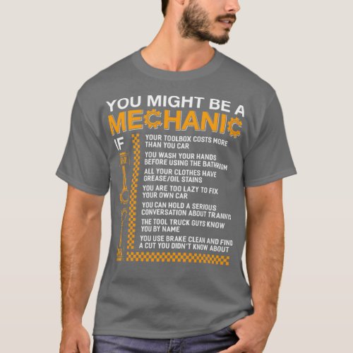 Car Mechanic Automotive You Might Be A Mechanic If T_Shirt