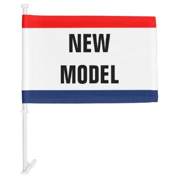 Car New Model Promo Signage Customizable Car Flag by AmericanStyle at Zazzle
