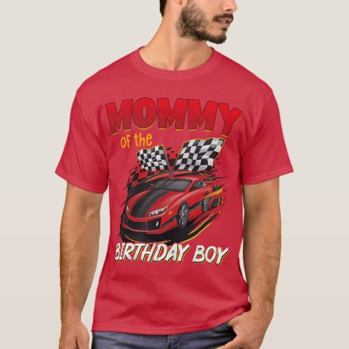 Car Racing Mommy of Birthday Boy Formula Race Car  T_Shirt